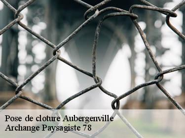 Pose de cloture  aubergenville-78410 Archange Paysagiste 78