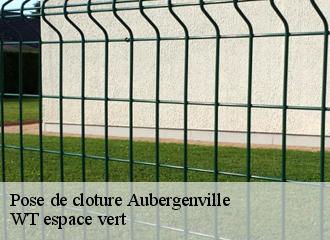 Pose de cloture aubergenville-78410 WT espace vert
