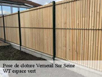 Pose de cloture  verneuil-sur-seine-78480 WT espace vert 